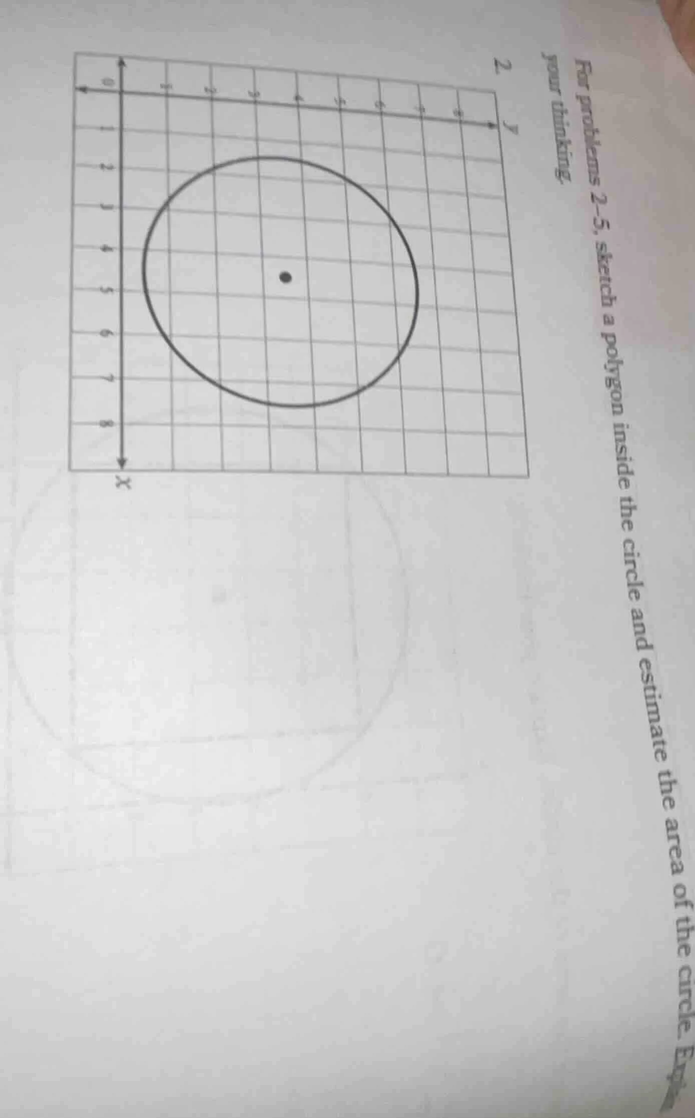 2. for problems 2-5, sketch a polygon inside the circle and estimate th…
