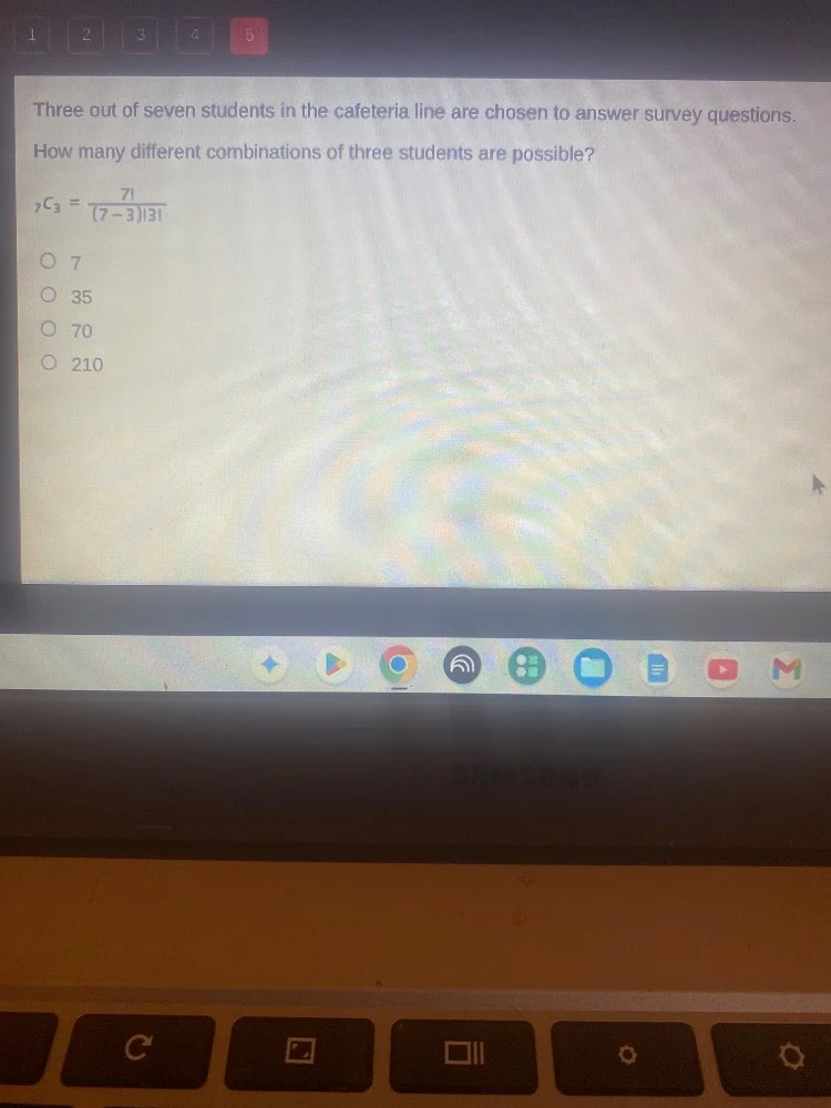 three out of seven students in the cafeteria line are chosen to answer …