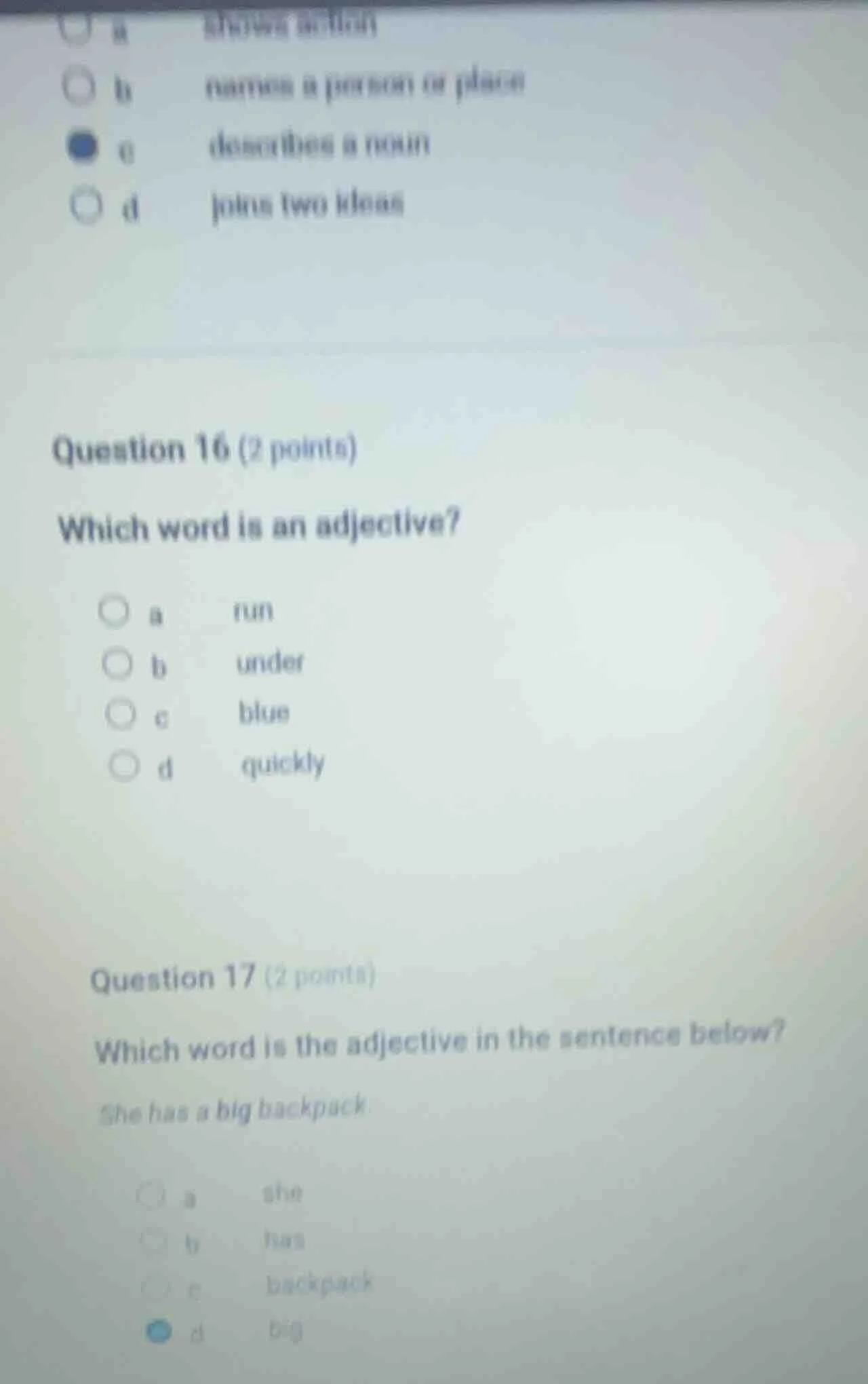 a shows action b names a person or place c describes a noun d joins two…