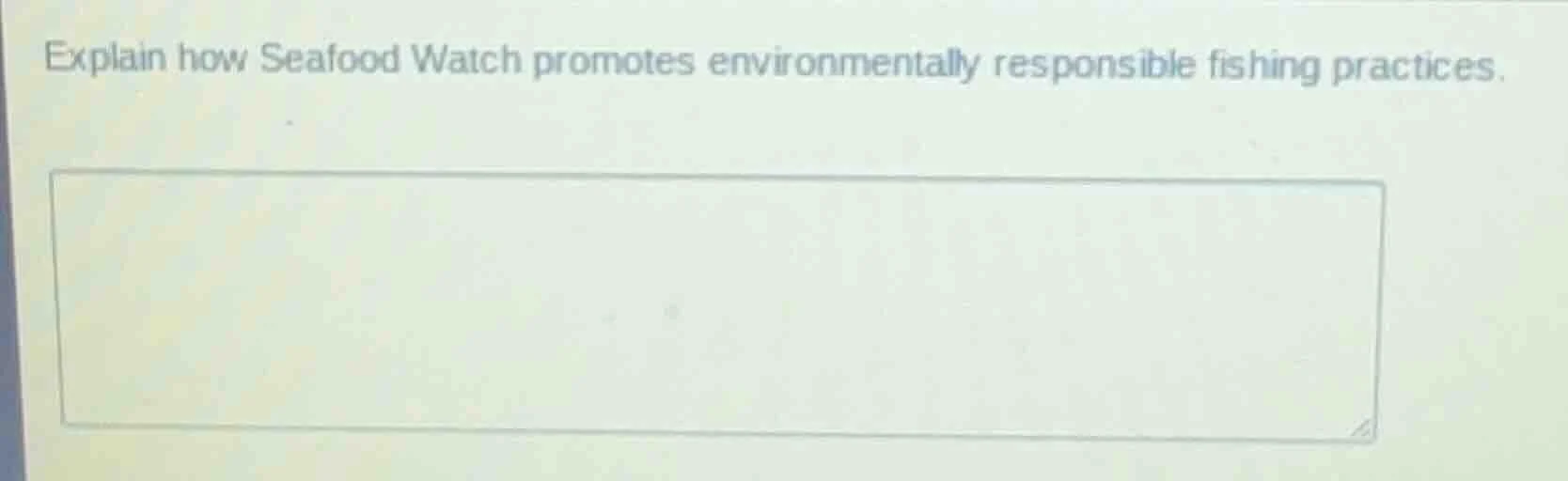 explain how seafood watch promotes environmentally responsible fishing …