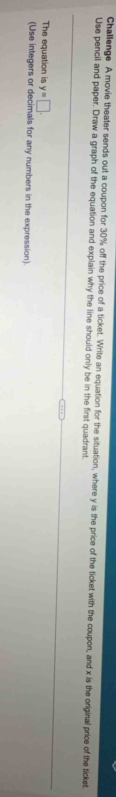 challenge a movie theater sends out a coupon for 30% off the price of a…