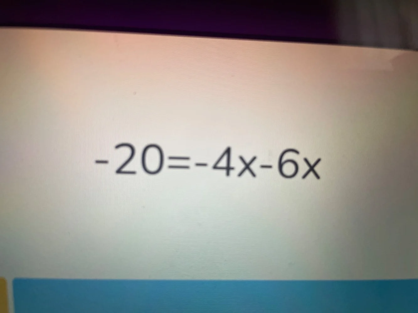 $-20=-4x-6x$