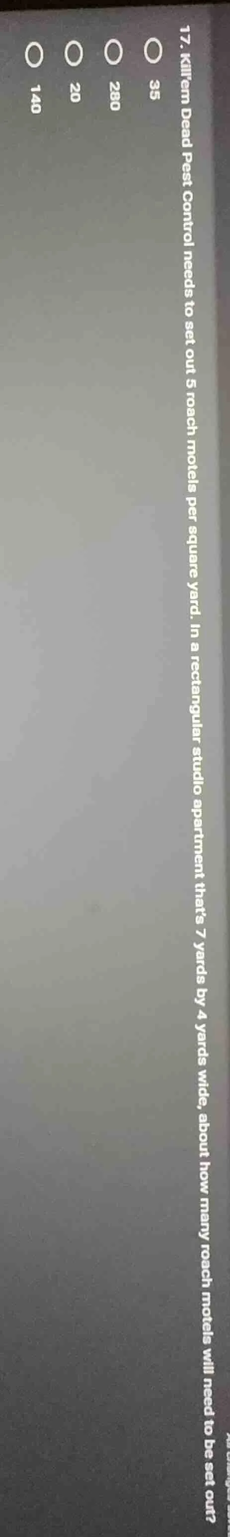 17. killem dead pest control needs to set out 5 roach motels per square…