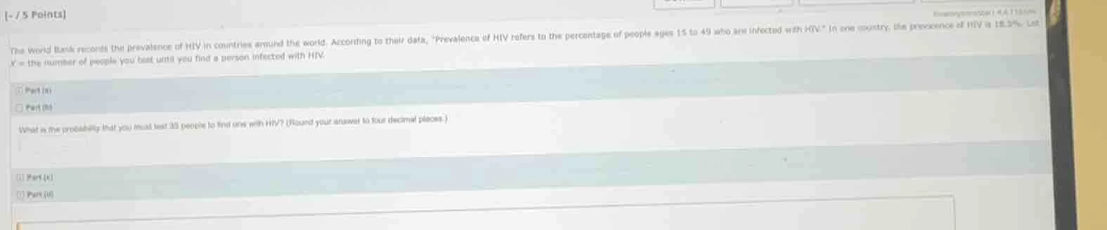- / 5 pointsthe world bank records the prevalence of hiv in countries a…