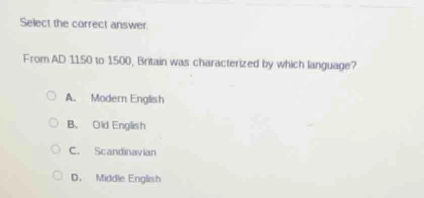 select the correct answer from ad 1150 to 1500, britain was characteriz…