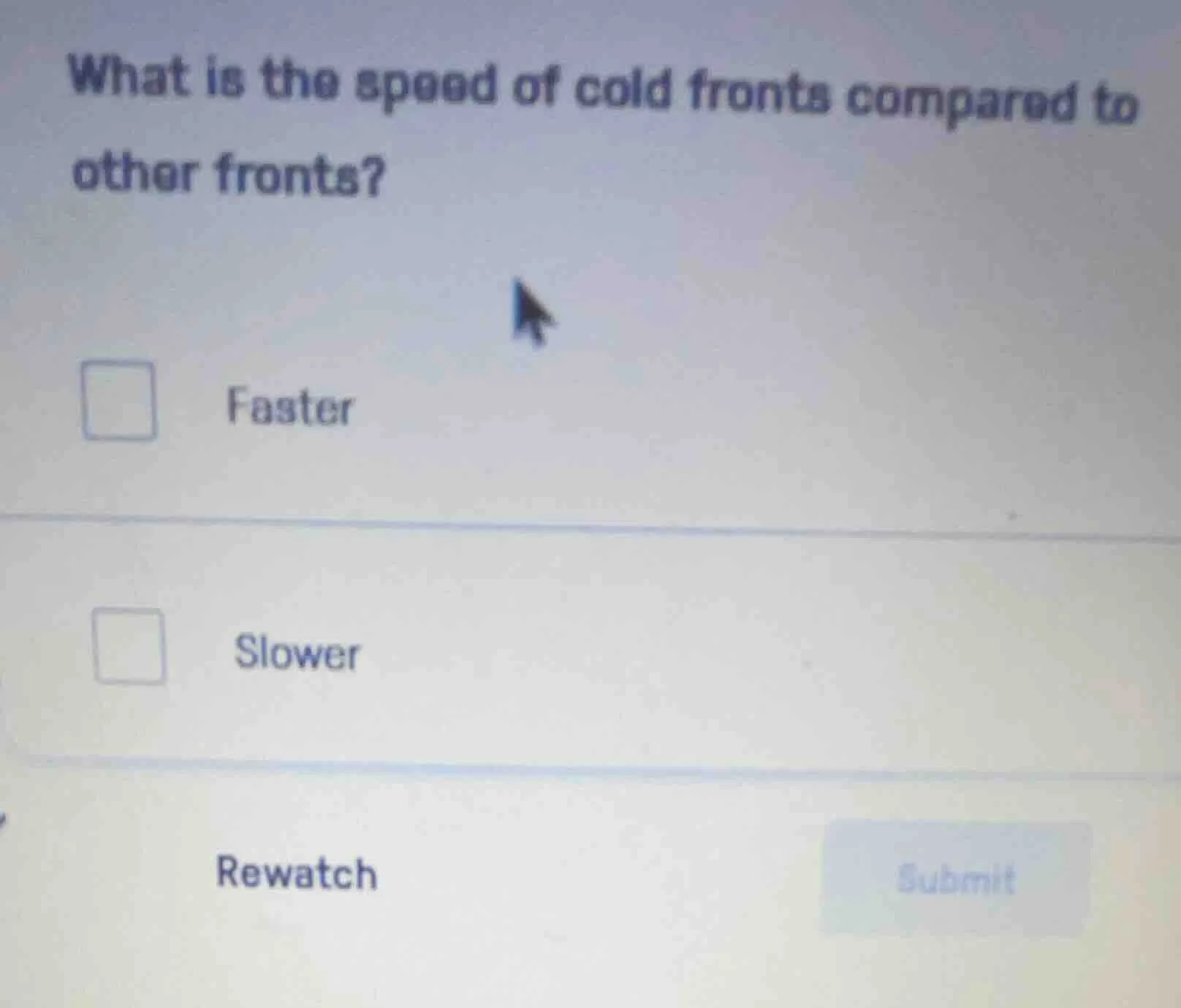 what is the speed of cold fronts compared to other fronts? faster slowe…