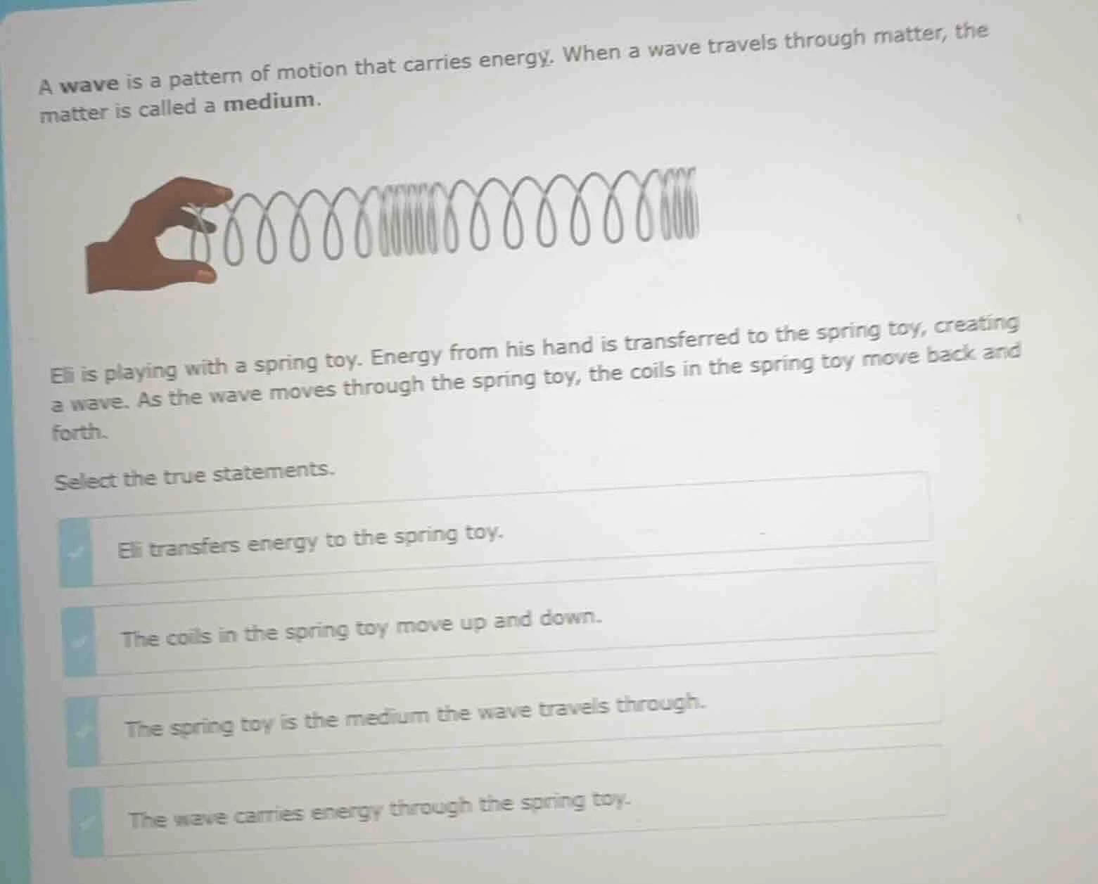 a wave is a pattern of motion that carries energy. when a wave travels …