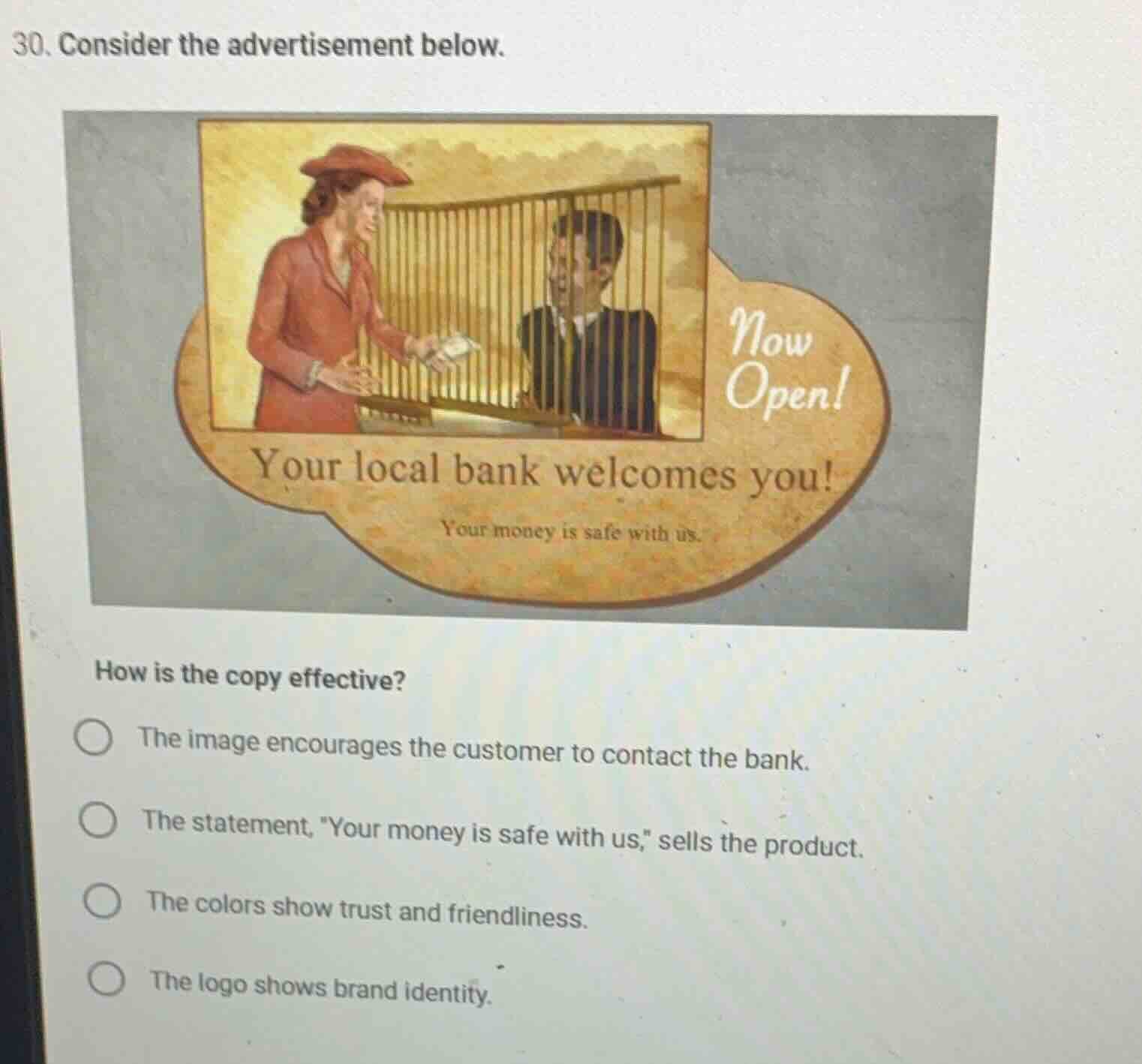 30. consider the advertisement below. your local bank welcomes you! you…