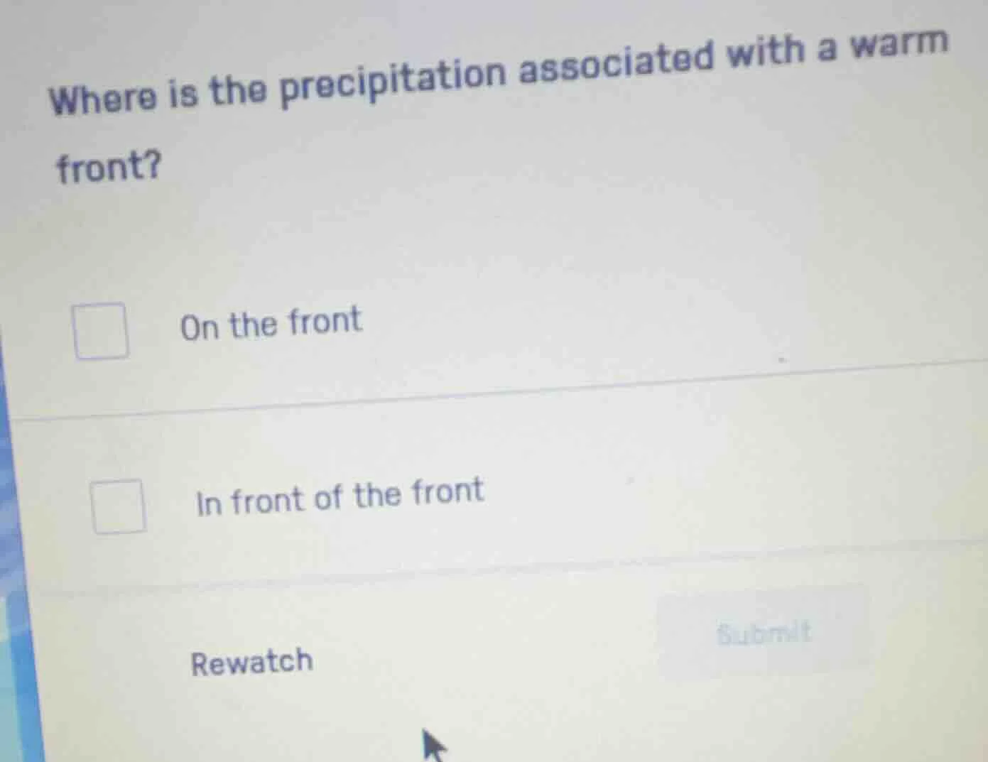 where is the precipitation associated with a warm front? on the front i…