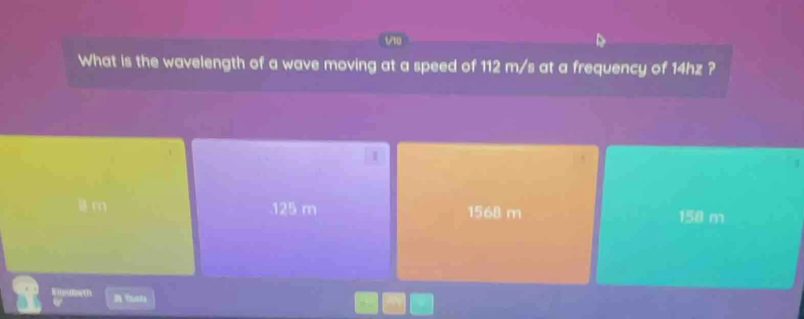 1/10 what is the wavelength of a wave moving at a speed of 112 m/s at a…