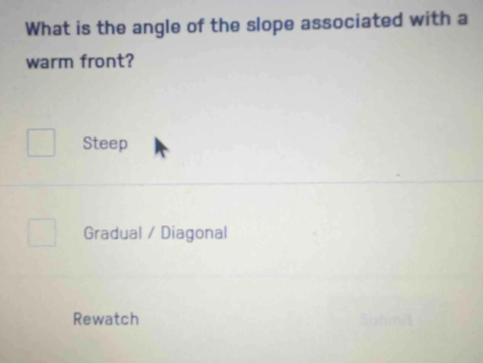 what is the angle of the slope associated with a warm front? steep grad…
