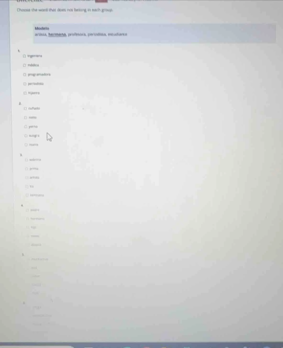 choose the word that does not belong in each group. modelo artista, her…