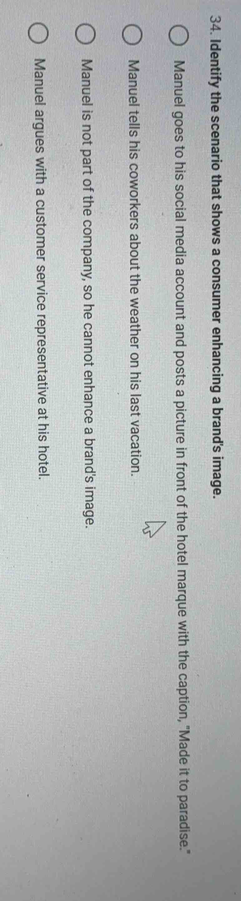 34. identify the scenario that shows a consumer enhancing a brands imag…