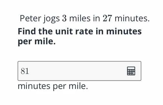 peter jogs 3 miles in 27 minutes. find the unit rate in minutes per mil…
