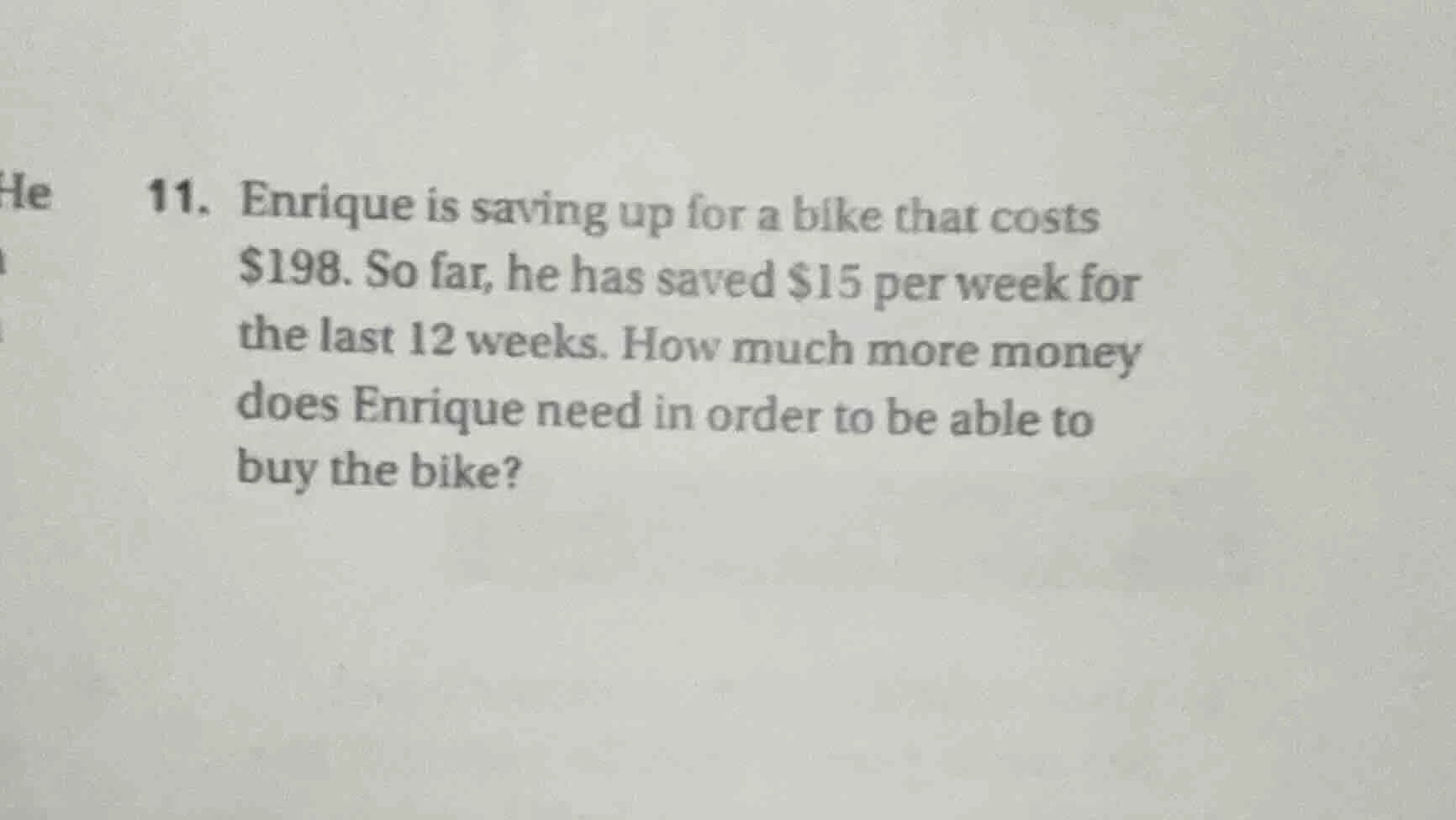 11. enrique is saving up for a bike that costs $198. so far, he has sav…