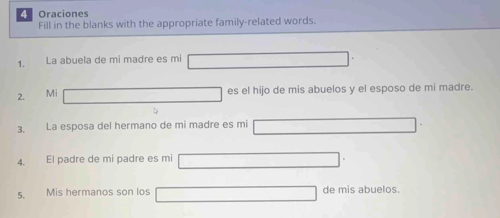 4 oraciones fill in the blanks with the appropriate family-related word…