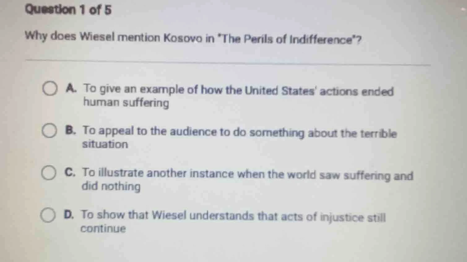 question 1 of 5 why does wiesel mention kosovo in *the perils of indiff…