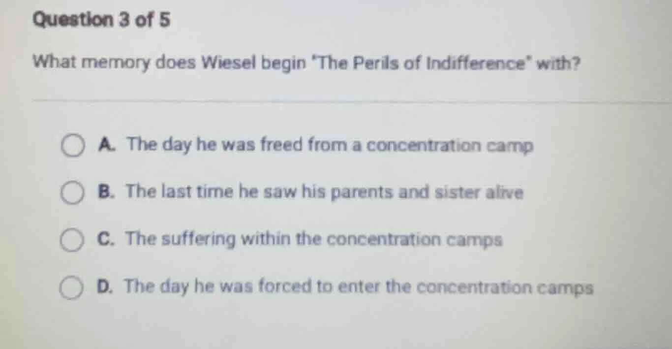 question 3 of 5 what memory does wiesel begin the perils of indifferenc…