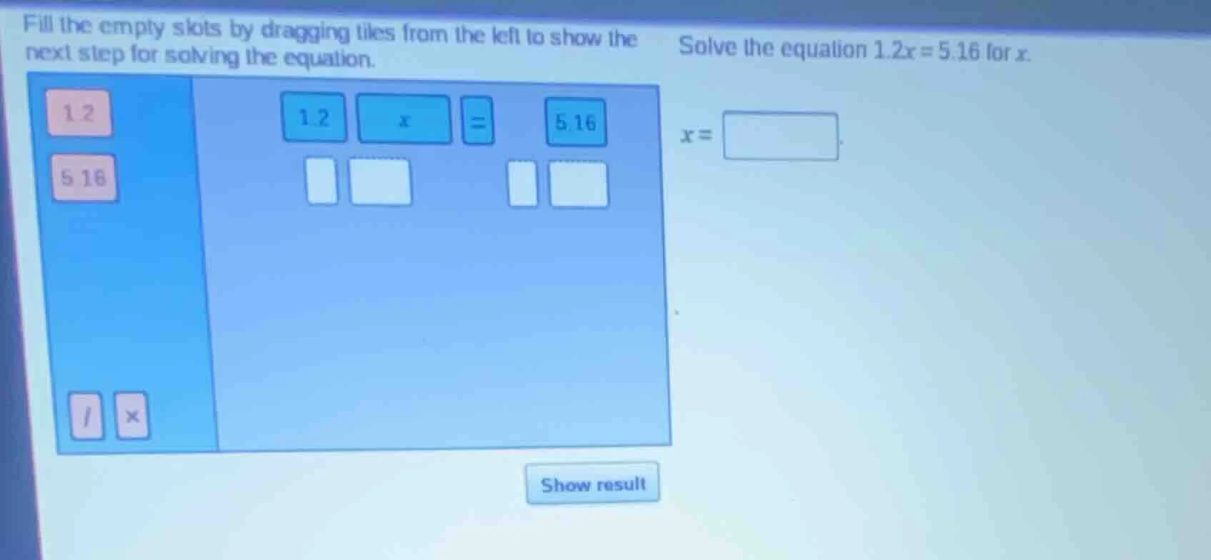 fill the empty slots by dragging tiles from the left to show the next s…