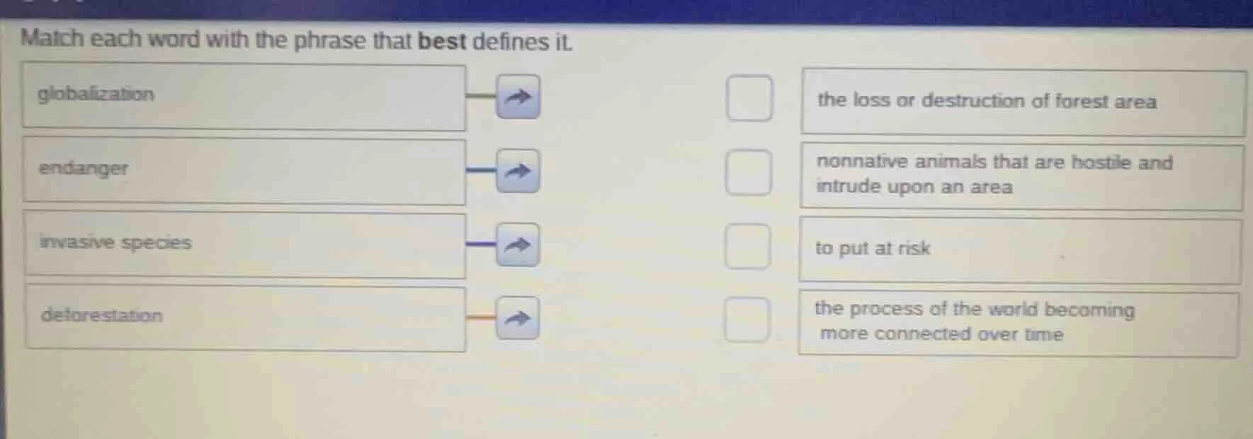 match each word with the phrase that best defines it. globalization end…