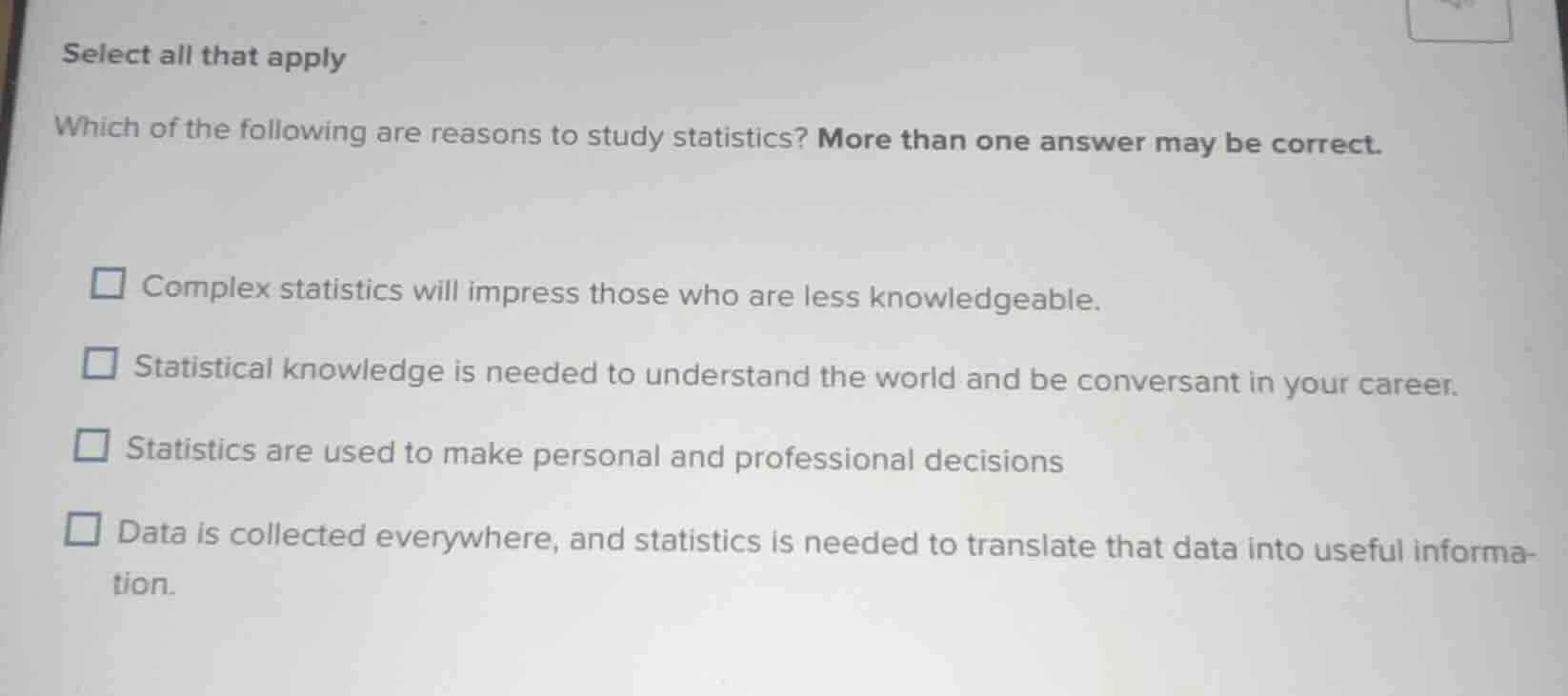 select all that apply which of the following are reasons to study stati…
