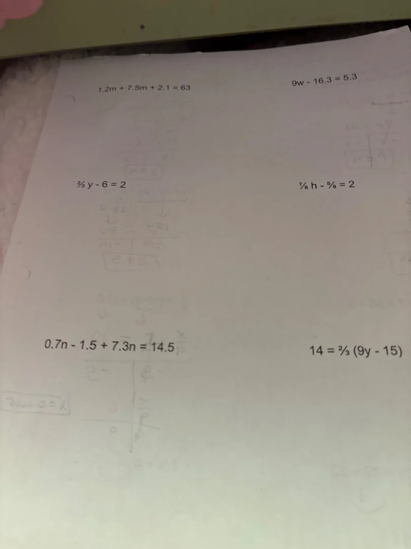 $1.2m + 7.5m + 2.1 = 63$ $9w - 16.3 = 5.3$ $\frac{2}{5} y - 6 = 2$ $\fr…