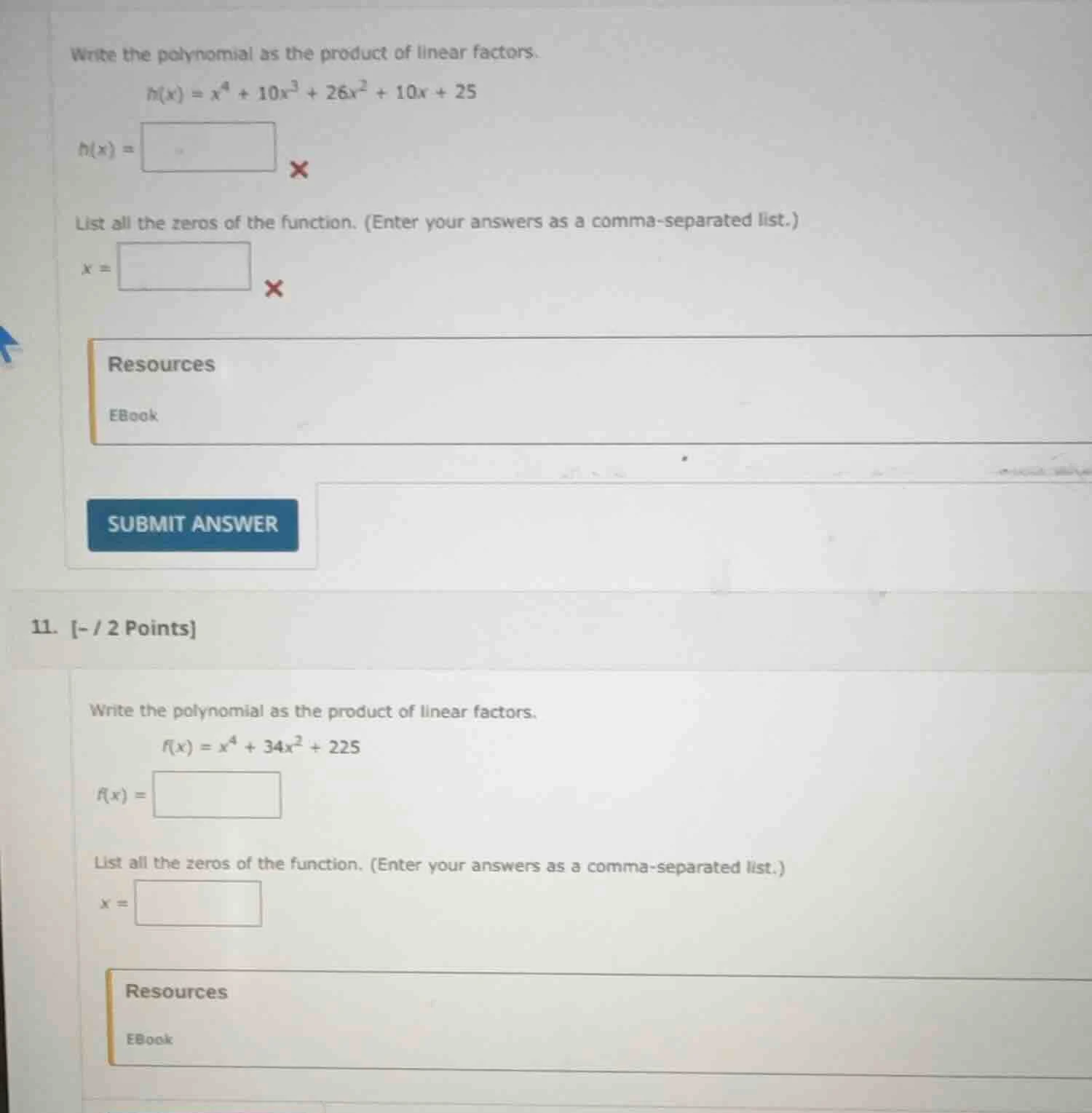write the polynomial as the product of linear factors.$h(x) = x^{4} + 1…