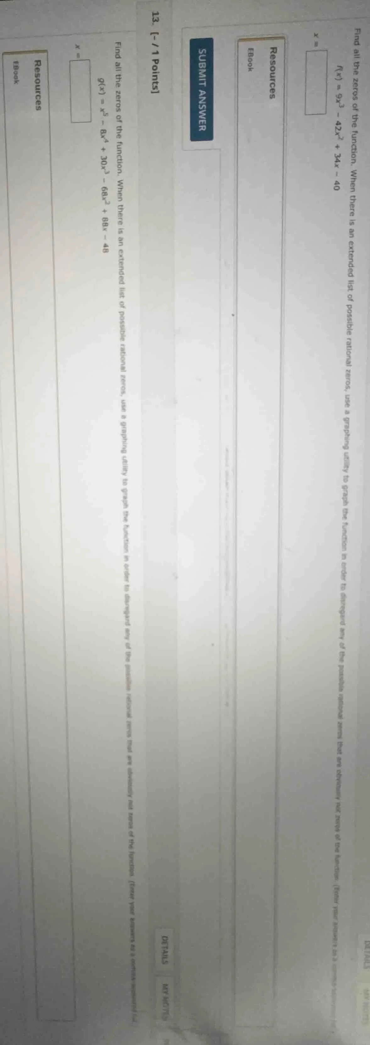 13. -/1 points find all the zeros of the function. when there is an ext…