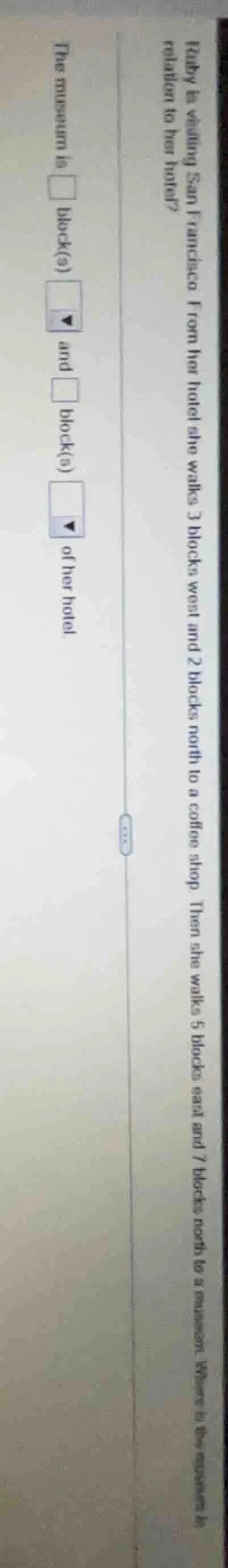 ruby is visiting san francisco. from her hotel she walks 3 blocks west …