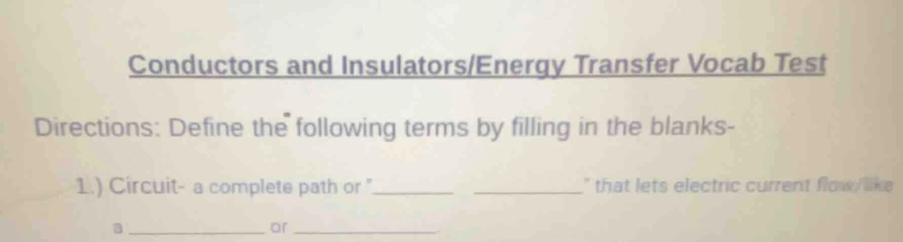 conductors and insulators/energy transfer vocab test directions: define…