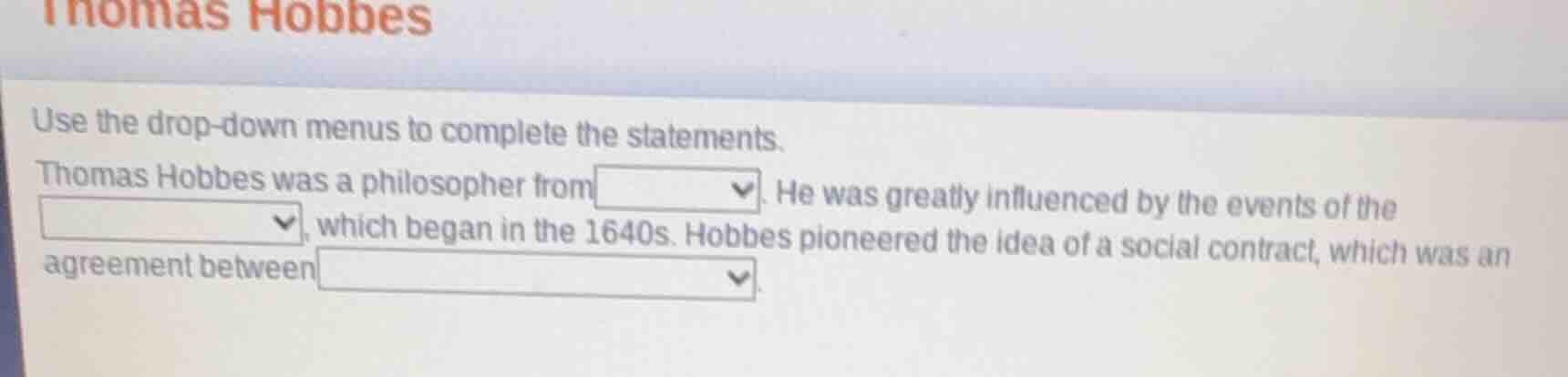 thomas hobbes use the drop-down menus to complete the statements. thoma…