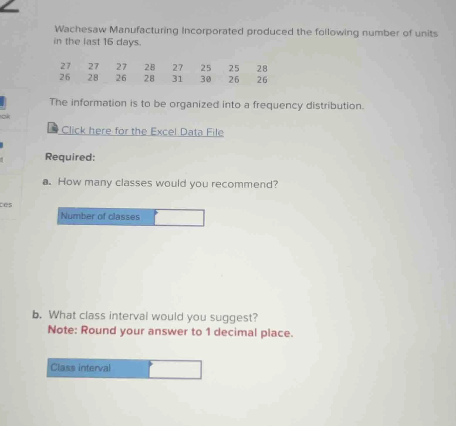 wachesaw manufacturing incorporated produced the following number of un…