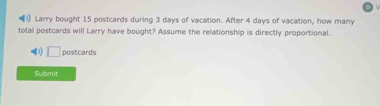 larry bought 15 postcards during 3 days of vacation. after 4 days of va…