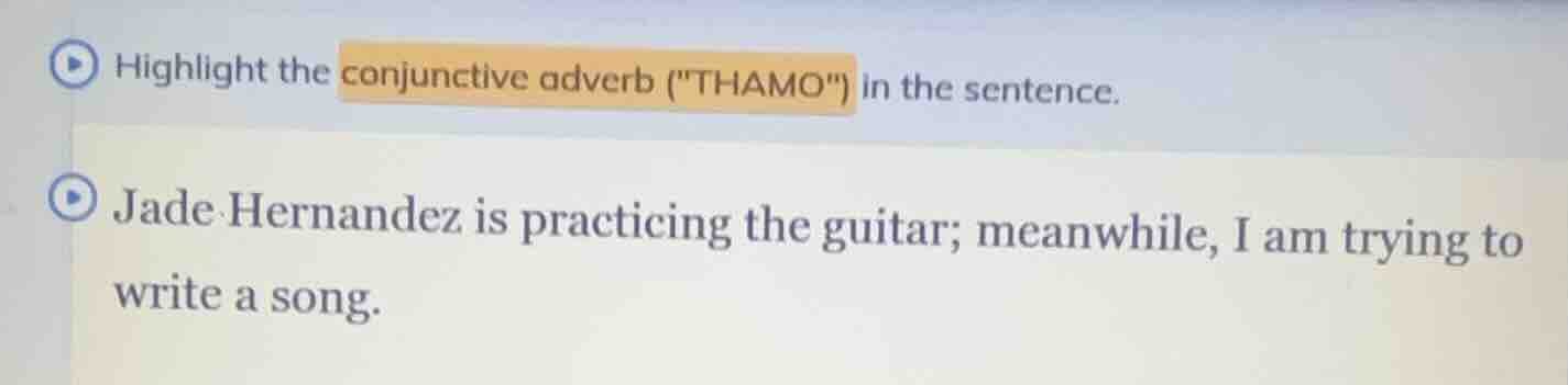 highlight the conjunctive adverb (\thamo\) in the sentence. jade hernan…