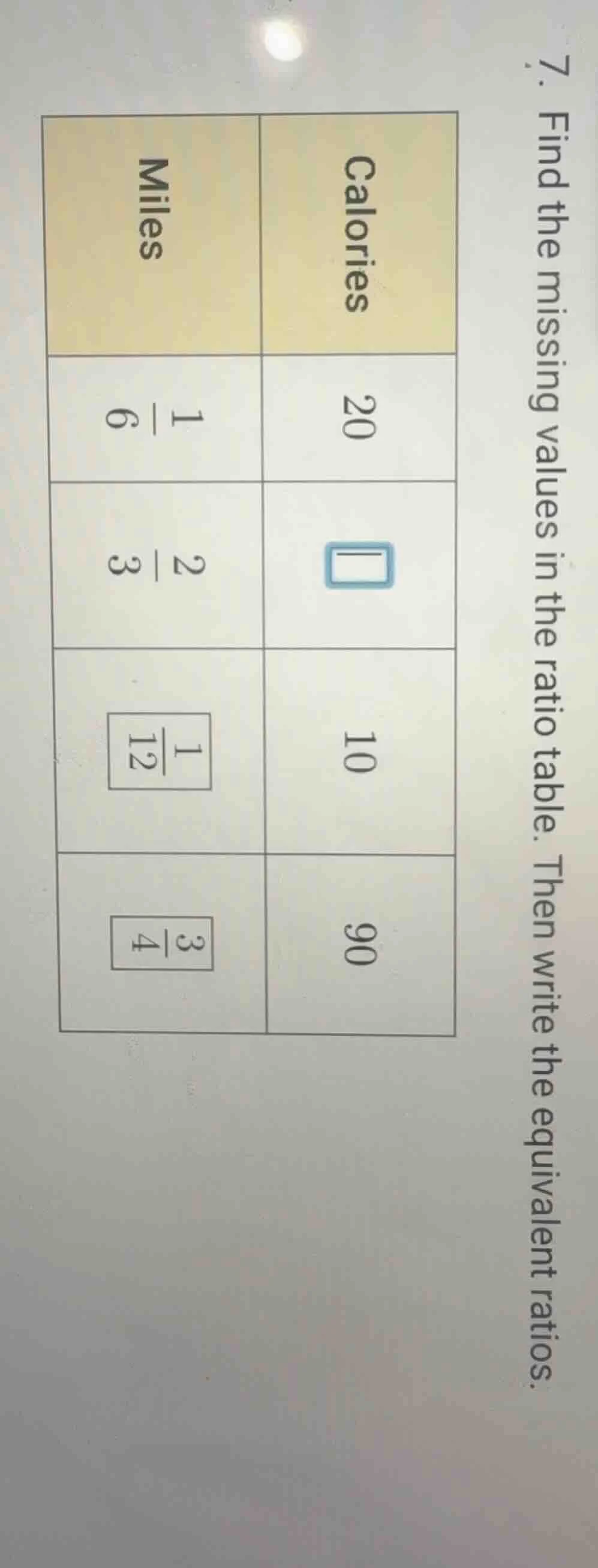 7. find the missing values in the ratio table. then write the equivalen…