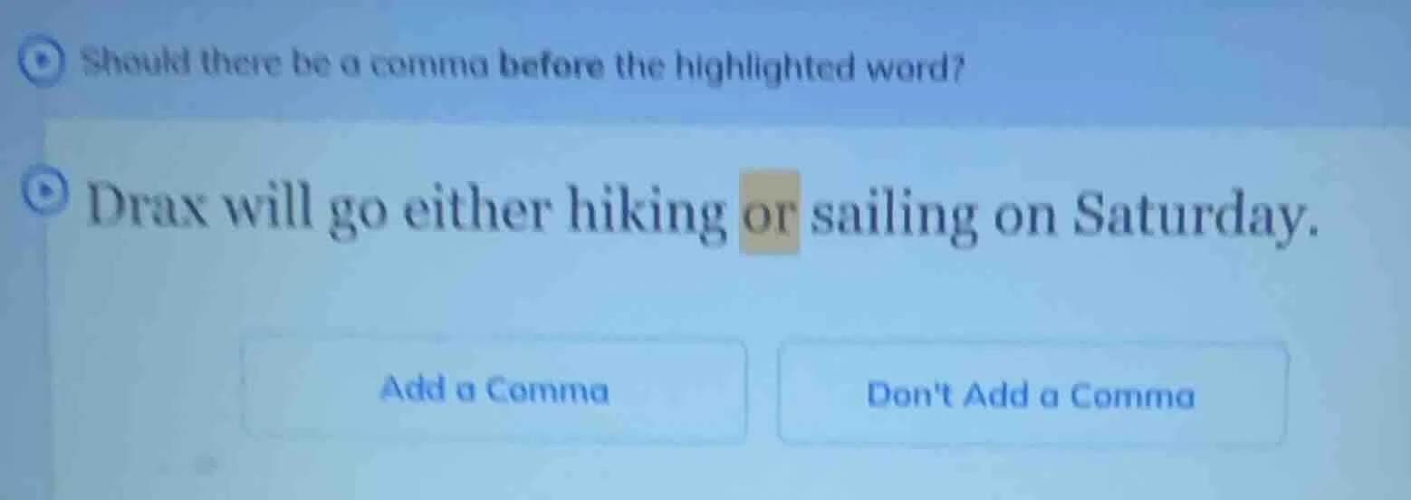 should there be a comma before the highlighted word? drax will go eithe…