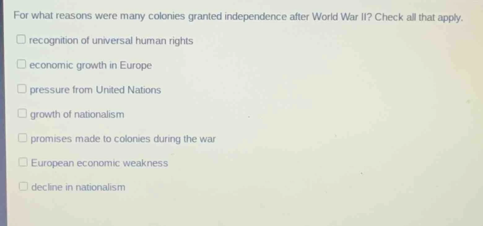 for what reasons were many colonies granted independence after world wa…