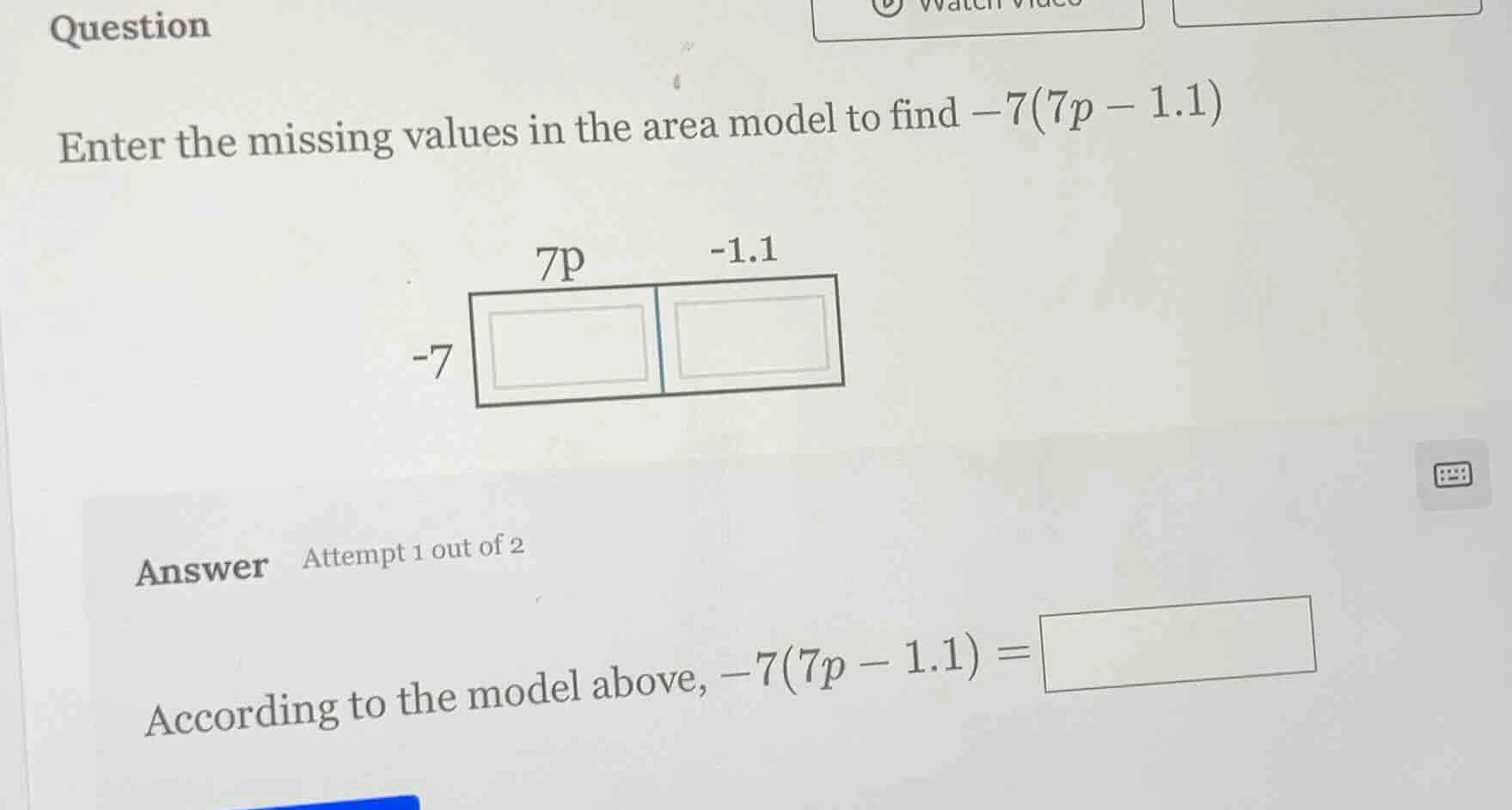 question enter the missing values in the area model to find $-7(7p - 1.…