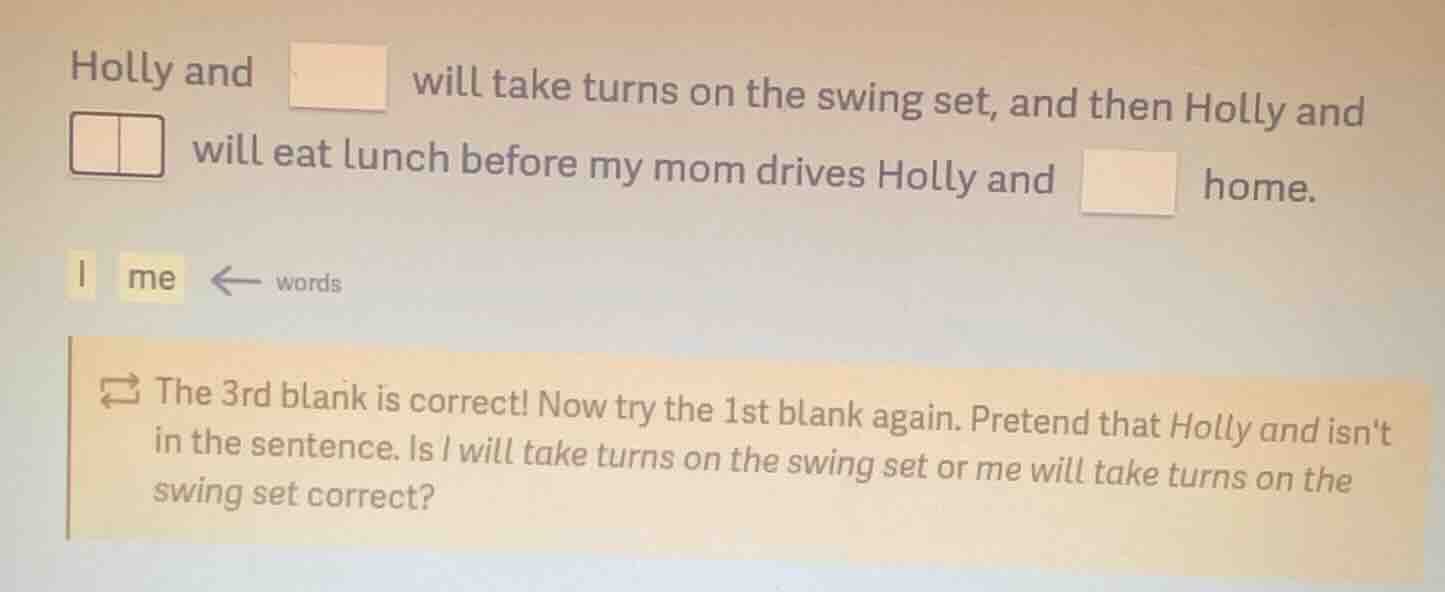 holly and □ will take turns on the swing set, and then holly and □ will…
