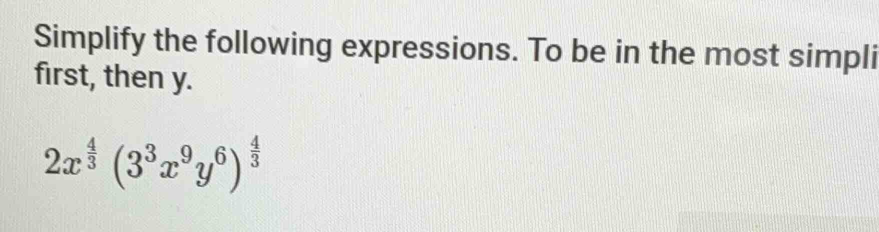 simplify the following expressions. to be in the most simpli first, the…