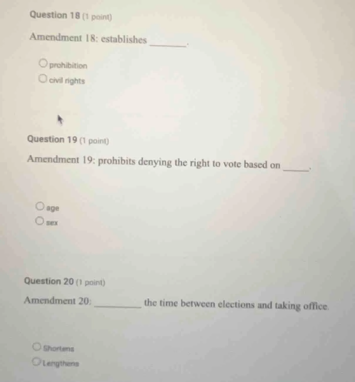 question 18 (1 point)amendment 18: establishes _______.○ prohibition○ c…