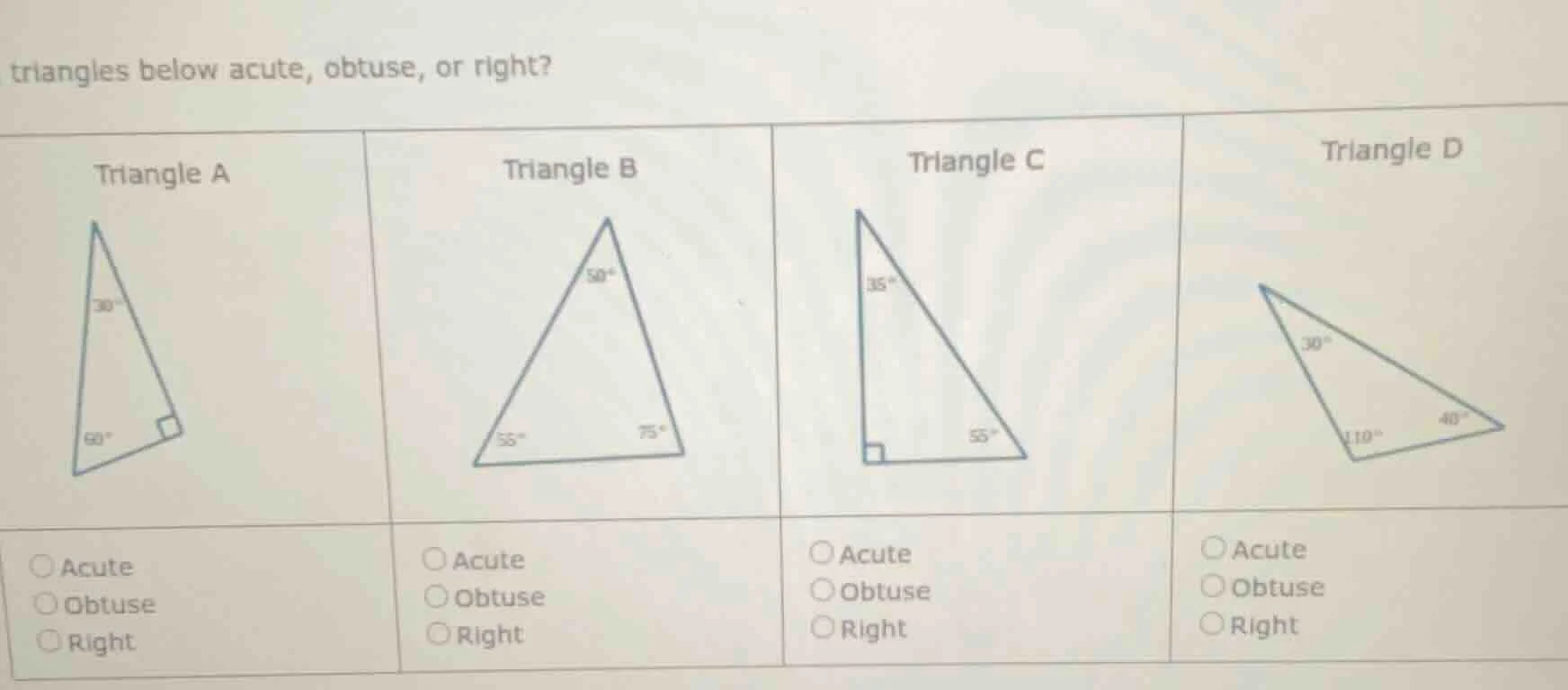 triangles below acute, obtuse, or right? triangle a triangle b triangle…