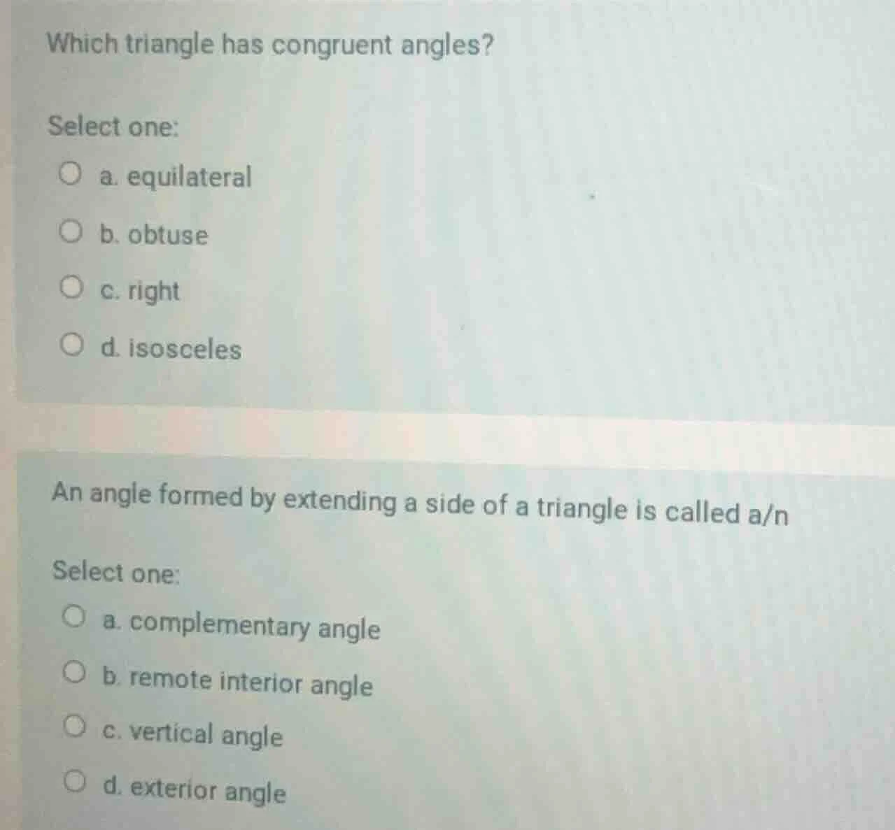 which triangle has congruent angles? select one: a. equilateral b. obtu…