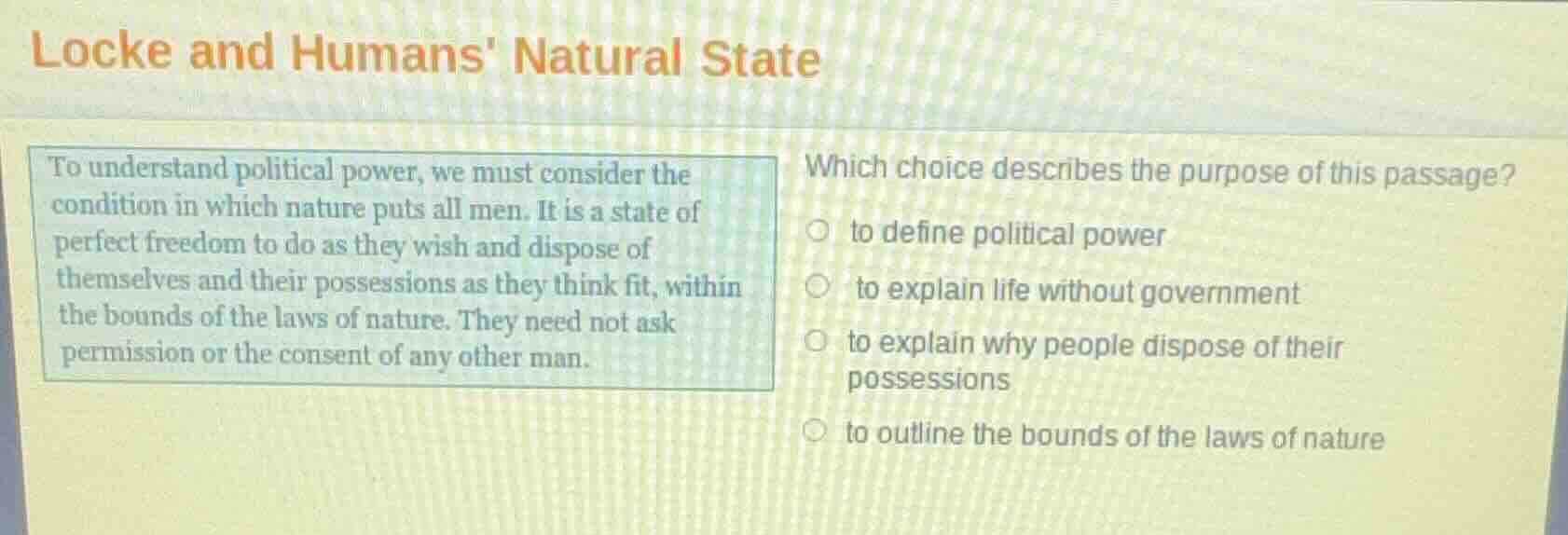 locke and humans natural state to understand political power, we must c…