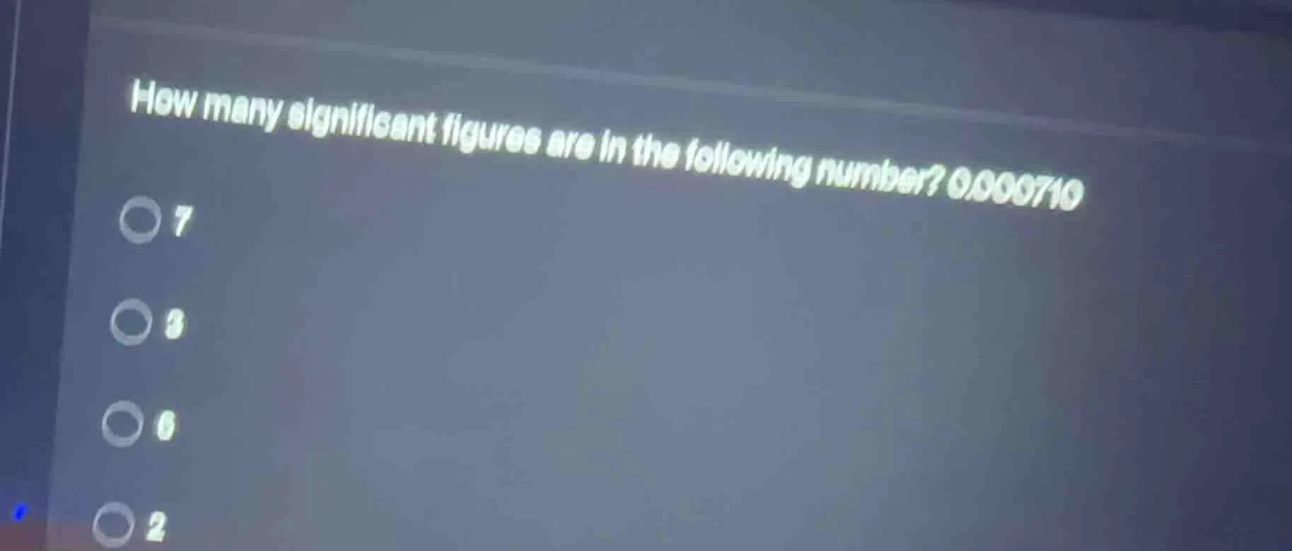 how many significant figures are in the following number? 0.000710 7 3 …