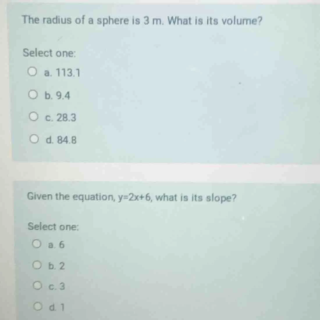 the radius of a sphere is 3 m. what is its volume? select one: a. 113.1…