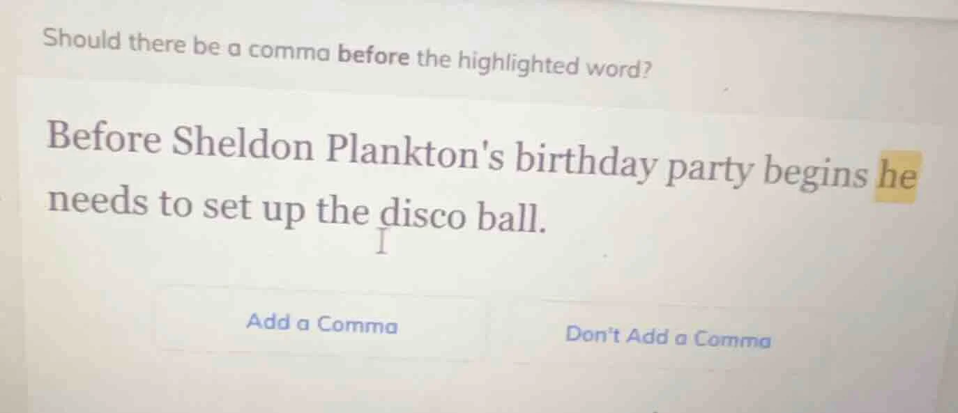 should there be a comma before the highlighted word? before sheldon pla…