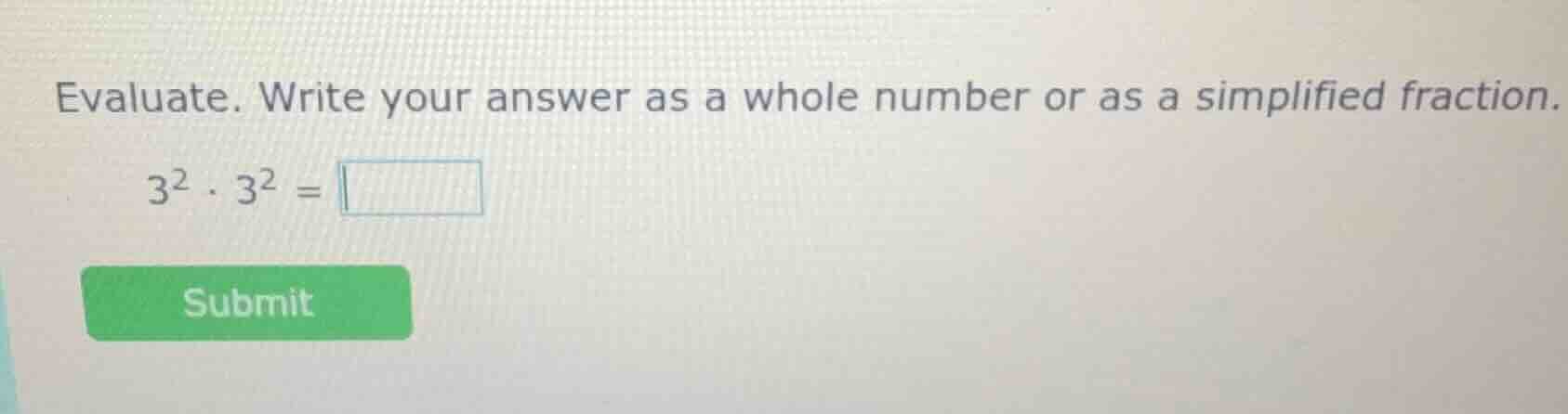 evaluate. write your answer as a whole number or as a simplified fracti…