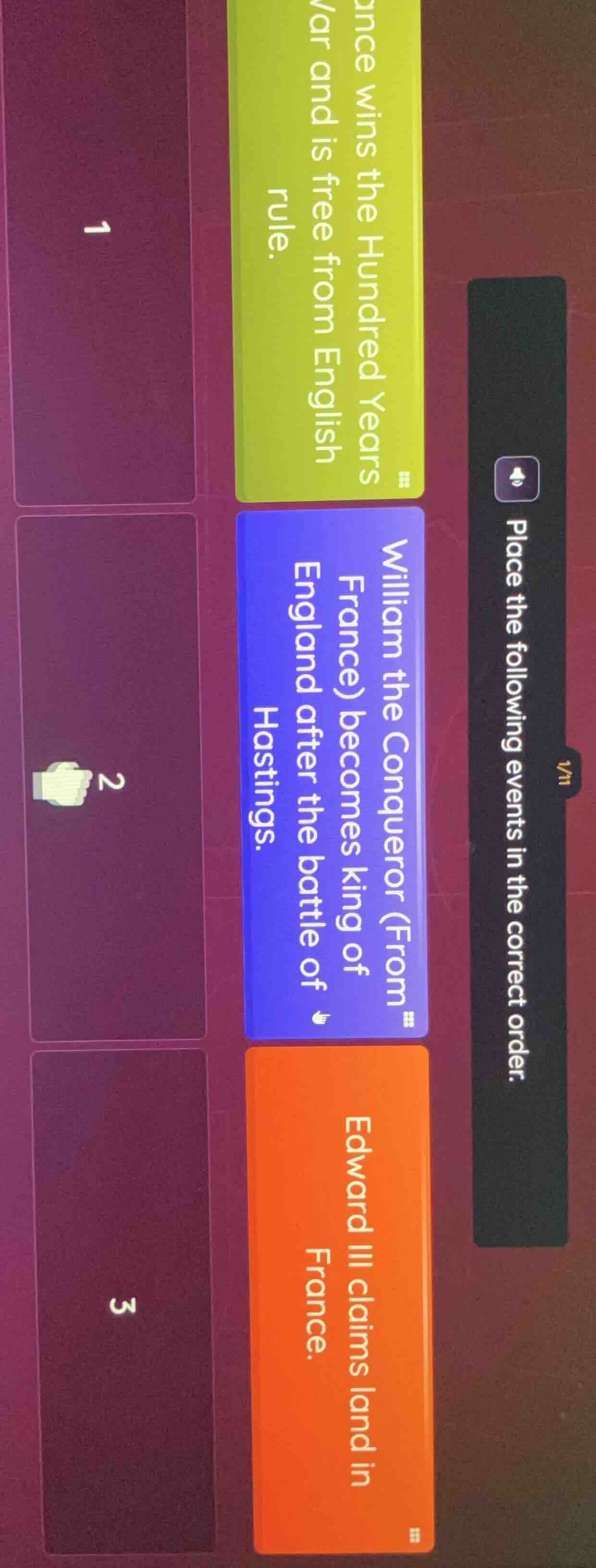 1/11 place the following events in the correct order. 1 2 3 ance wins t…