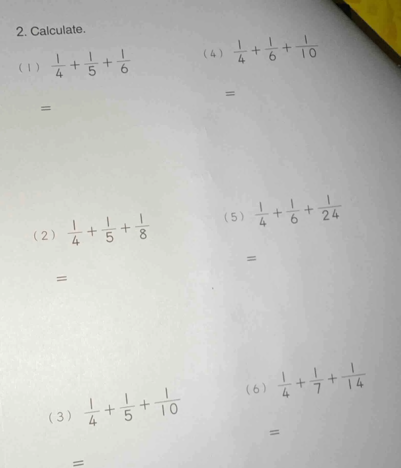 2. calculate. (1) $\frac{1}{4}+\frac{1}{5}+\frac{1}{6}$ $=$ (2) $\frac{…